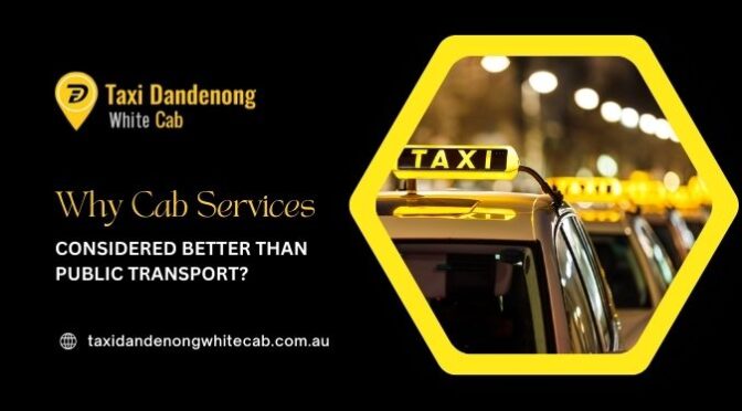 How Cabs Services Better Than Public Transport?