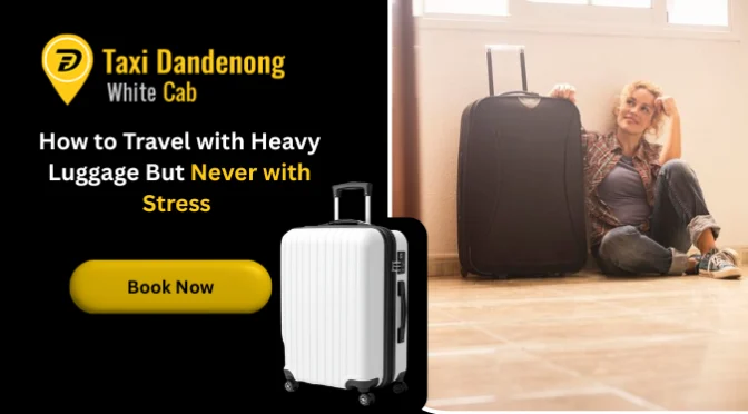 How to Travel with Lots of Luggage But Never with Stress